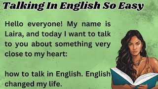 Talking In English So Easy  Improve Your English  Graded Reader  Learn English Through Story [upl. by Laeynad901]