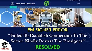 GST Emsigner Error  Solution  Failed to establish connection to the server [upl. by Cutlerr]