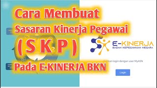 Cara Membuat SKP Pada E Kinerja BKN [upl. by Emmi]