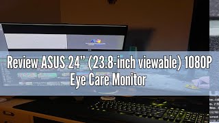 Review ASUS 24” 238inch viewable 1080P Eye Care Monitor VA24EHF  IPS Full HD Frameless 100 [upl. by Ellehs]