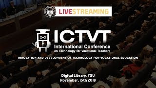 INTERNATIONAL CONFERENCE ON TECHNOLOGY AND VOCATIONAL TEACHERS ICTVT 2018 [upl. by Yerffoeg]