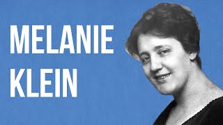 PSYCHOTHERAPY  Melanie Klein [upl. by Sharma367]