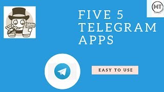 Five Telegram Apps [upl. by Dominick513]