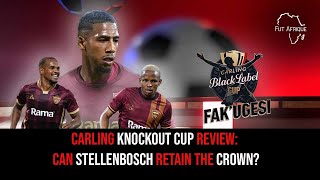 Carling Knockout Cup Review Can Stellenbosch Retain The Crown [upl. by Nedrud302]