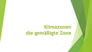 Geographie Klimazonen  gemäßigte Zone einfach und kurz erklärt [upl. by Lakin]