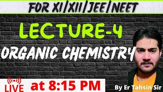 815  ORGANIC CHEMISTRY  LECTURE4 organicchemistry cbse bseb icse tahsintutorial [upl. by Eniamreg170]