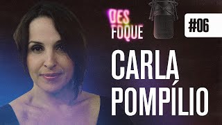 CARLA POMPÍLIO Voz da Merryl Streep  Desfoque Podcast 6 [upl. by Myrilla876]