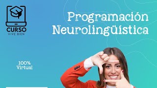 Vive Curso Programación Neurolingüística Clase 01 de 04 [upl. by Eninaj]