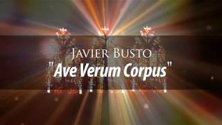 Ave Verum Corpus  Javier Busto  Conductor Budi Susanto Yohanes [upl. by Cormick]