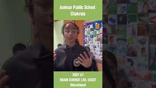 Jaunsar Public School Chakrata Students Visited Innovative Brain Science Lab at UCOST Uttarakhand [upl. by Alusru342]