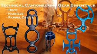 Essential Technical Canyoneering Gear List  CanyonChat S1E3 [upl. by Jeri]