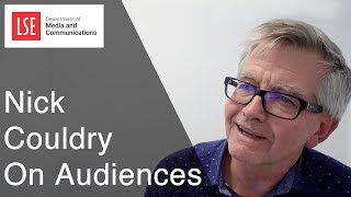 LSE Media amp Communication Nick Couldry on audience research [upl. by Ruddie]