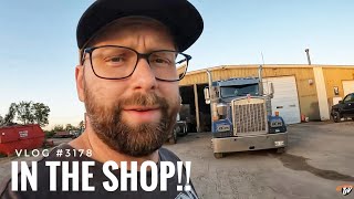 IN THE SHOP  My Trucking Life 🇨🇦🇺🇸  Vlog 3178 [upl. by Piefer]