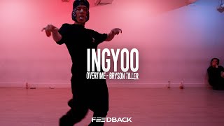 Overtime  Bryson Tiller  INGYOO Choreography [upl. by Zandt663]