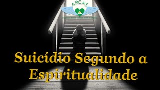 Suicídio segundo a espiritualidade [upl. by Sorcha]