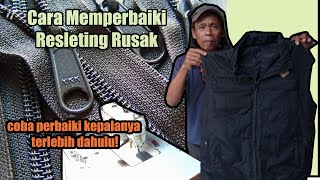 Cara Memperbaiki Resleting Rusak [upl. by Ariat986]