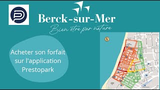 Comment acheter son forfait sur lapplication PrestoPark à BercksurMer [upl. by Arodoet295]