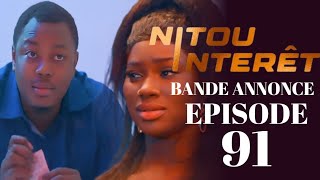 NITOU INTÉRÊT Épisode 91 Saison 1 Bande annonce La Série AN [upl. by Tufts974]