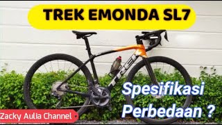 TREK Emonda SL7 Sekilas Review mengenai Spesifikasi dan Perbedaan dengan seri lain [upl. by Ad143]