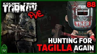 Round 2 Of TAGILLA Tarkov Time EFT PVE Adventures 88 [upl. by Ahsiuqat]