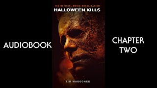 Halloween Kills Novelization Audiobook Chapter Two [upl. by Tammara]