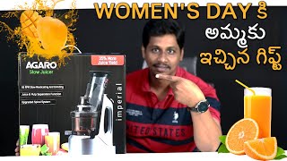 Agaro Slow Juicer Review  Womens day కి అమ్మకు ఇచ్చిన గిఫ్ట్ 🎁 [upl. by Atnuahs]