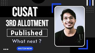 CUSAT 2022  Third Allotment ublished  What to do next  Everything Explained [upl. by Inacana]