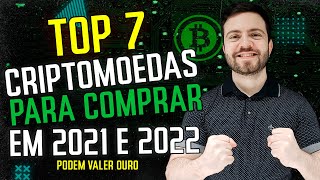 TOP 7 Principais Criptomoedas Mais Promissoras para 2022 POTENCIAL DE EXPLOSÃO DE 10X DE LUCRO [upl. by Niraj]