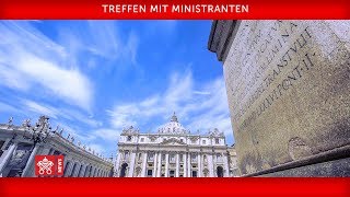 Papst Franziskus  Treffen mit Ministranten 20180731 [upl. by Crin]