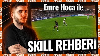 EN ETKİLİ BECERİ HAREKETLERİ  SKİLL REHBERİ  FIFA 23 EMRE HOCA [upl. by Odlabu600]