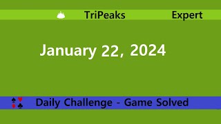 Microsoft Solitaire Collection  TriPeaks Expert  January 22 2024  Daily Challenges [upl. by Prudence]