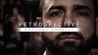 Retrospective Anthony Carelli  Part 2  Watch Wednesday at 7 pm ET on Fight Network [upl. by Ron]