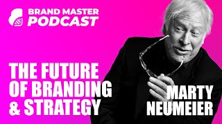 The Future Of Branding amp Brand Strategy w Marty Neumeier [upl. by Manolo]