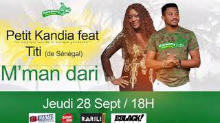 Titi FEAT Petit Kandia M Man Dari [upl. by Karola]