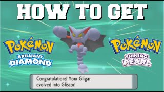 HOW TO EVOLVE GLIGAR INTO GLISCOR IN POKEMON BRILLIANT DIAMOND AND SHINING PEARL [upl. by Rodavlas371]