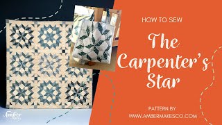 Amber Makes Sewing Tutorial  How to Sew The Carpenters Star Quilt and Tote Bag [upl. by Nurse]