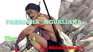 PASALTHA NGURLIANA THEN 14 Story mizo [upl. by Anivek853]