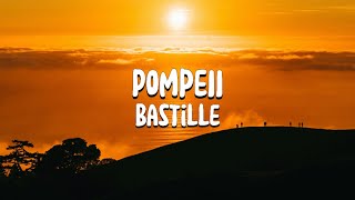 Pompeii  Bastille Lyrics [upl. by Yared]