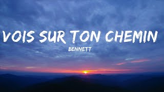 BENNETT  Vois sur ton chemin Techno Mix LYRICS  Lyric  Letra [upl. by Crofoot]