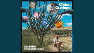 Várias Queixas feat Gilsons Dre Guazzelli Remix [upl. by Giguere59]