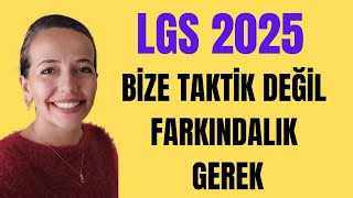 LGS 2025  BİZE TAKTİK DEĞİL FARKINDALIK GEREK lgs lgs2025 [upl. by Woo102]