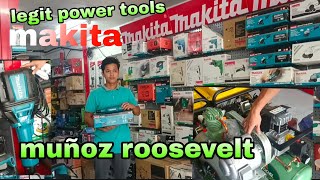 legit power tools makita DITO lang sa muñoz roosevelttonyvlogs [upl. by Boak]