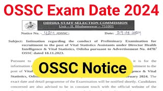 OSSC Exam Date 2024  OSSC Date Out  OSSC New Notice [upl. by Lindholm250]