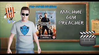 Machine Gun Preacher 2011 Movie Review [upl. by Luap]