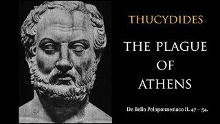 Thucydides Narration of the Plague of Athens [upl. by Ney22]