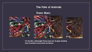 The Fate of Animals Franz Marc [upl. by Ynaoj650]