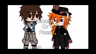 •Dazai plays smash or pass 🤯• ft Dazai • Soukoku • DazChuu • Bsd • [upl. by Cecilla]