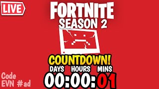 🔴LIVE  FORTNITE UPDATE NEW SEASON 2 COUNTDOWN DELAYED  MYTHS amp MORTALS SERVERS NOT RESPONDING [upl. by Katinka]