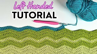 LEFT HANDED Ripple Blanket Tutorial for Beginners [upl. by Isolda]