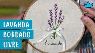 💮 Como fazer lavanda em bordado livre  Wagner Reis [upl. by Lucita459]